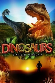 Dinosauri – I giganti della Patagonia