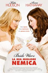 Bride Wars – La mia miglior nemica [HD] (2009)