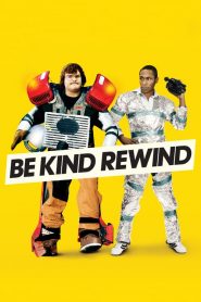 Be Kind Rewind – Gli acchiappafilm