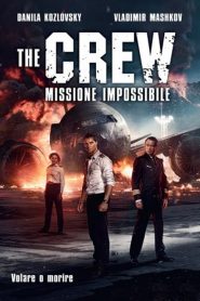 The Crew – Missione impossibile