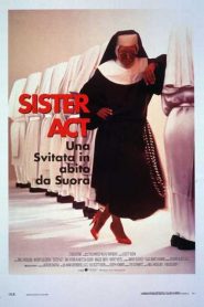 Sister Act – Una svitata in abito da suora [HD] (1992)