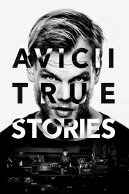 Avicii: True Stories [HD] (2017)
