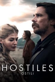Hostiles – Ostili [HD] (2017)