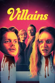 Villains [HD] (2019)