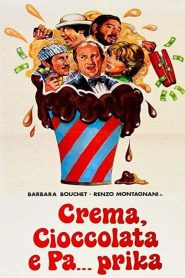 Crema, Cioccolata e pa… prika [HD] (1981)