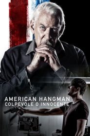 American Hangman – Colpevole o Innocente [HD] (2019)