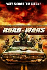 Road Wars – Benvenuto all’inferno! [HD] (2015)