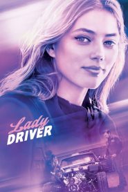 Lady Driver – Veloce come il vento [HD] (2019)