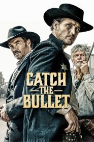 Catch the Bullet [Sub-ITA] (2021)