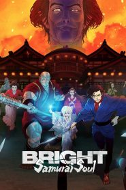 Bright: Samurai Soul [HD] (2021)